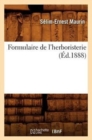 Formulaire de l'Herboristerie (?d.1888) - Book