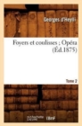 Foyers Et Coulisses 8. Opera. Tome 2 (Ed.1875) - Book