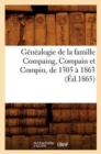 Genealogie de la Famille Compaing, Compain Et Compin, de 1305 A 1863 (Ed.1865) - Book