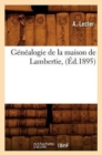 Genealogie de la Maison de Lambertie, (Ed.1895) - Book