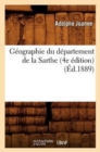 G?ographie Du D?partement de la Sarthe (4e ?dition) (?d.1889) - Book