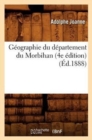 G?ographie Du D?partement Du Morbihan (4e ?dition) (?d.1888) - Book