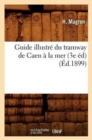 Guide Illustre Du Tramway de Caen A La Mer (3e Ed) (Ed.1899) - Book