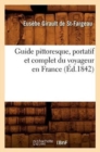 Guide Pittoresque, Portatif Et Complet Du Voyageur En France (?d.1842) - Book