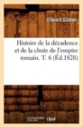Histoire de la D?cadence Et de la Chute de l'Empire Romain. T. 6 (?d.1828) - Book