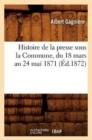 Histoire de la Presse Sous La Commune, Du 18 Mars Au 24 Mai 1871 (?d.1872) - Book