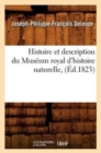Histoire Et Description Du Mus?um Royal d'Histoire Naturelle, (?d.1823) - Book