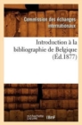 Introduction A La Bibliographie de Belgique (Ed.1877) - Book
