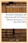 Inventaire Historique Des Actes Transcrits de l'Ancien Dioc?se de Lisieux, T 4 (?d.1891-1895) - Book