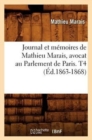 Journal Et M?moires de Mathieu Marais, Avocat Au Parlement de Paris. T4 (?d.1863-1868) - Book