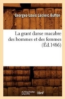 La Grant Danse Macabre Des Hommes Et Des Femmes (Ed.1486) - Book