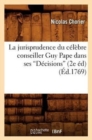 La Jurisprudence Du C?l?bre Conseiller Guy Pape Dans Ses D?cisions (Ed.1769) - Book