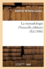 La Monadologie (Nouvelle ?dition) (?d.1886) - Book