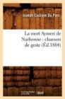 La mort Aymeri de Narbonne : chanson de geste (Ed.1884) - Book