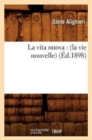 La Vita Nuova: (La Vie Nouvelle) (?d.1898) - Book