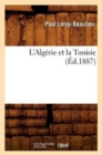 L'Alg?rie Et La Tunisie (?d.1887) - Book
