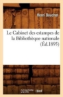 Le Cabinet Des Estampes de la Biblioth?que Nationale (?d.1895) - Book