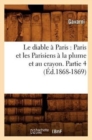 Le Diable A Paris: Paris Et Les Parisiens A La Plume Et Au Crayon. Partie 4 (Ed.1868-1869) - Book