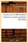 Le?ons Sur Les D?formations Vulvaires Et Anales Produites (?d.1884) - Book