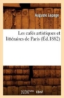 Les Caf?s Artistiques Et Litt?raires de Paris (?d.1882) - Book