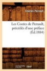 Les Contes de Perrault, Pr?c?d?s d'Une Pr?face (?d.1884) - Book