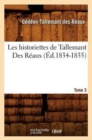 Les Historiettes de Tallemant Des R?aux. Tome 3 (?d.1834-1835) - Book