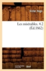 Les Mis?rables. 4.2 (?d.1862) - Book