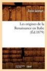 Les Origines de la Renaissance En Italie (?d.1879) - Book