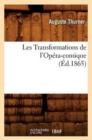 Les Transformations de l'Op?ra-Comique, (?d.1865) - Book