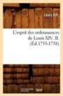 L'Esprit Des Ordonnances de Louis XIV. II. (?d.1755-1758) - Book