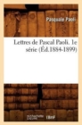 Lettres de Pascal Paoli. 1e S?rie (?d.1884-1899) - Book