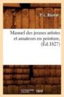 Manuel Des Jeunes Artistes Et Amateurs En Peinture, (Ed.1827) - Book