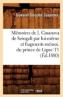 Memoires de J. Casanova de Seingalt Par Lui-Meme Et Fragments Memoi. Du Prince de Ligne T1 (Ed.1880) - Book