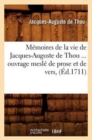 M?moires de la Vie de Jacques-Auguste de Thou, Ouvrage Mesl? de Prose Et de Vers (?d.1711) - Book