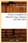 Oeuvres Compl?tes de Alfred de Vigny. Shylock (?d.1883-1885) - Book