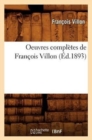 Oeuvres Compl?tes de Fran?ois Villon (?d.1893) - Book