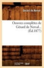 Oeuvres Compl?tes de G?rard de Nerval (?d.1877) - Book
