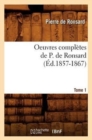 Oeuvres Completes de P. de Ronsard. Tome 1 (Ed.1857-1867) - Book