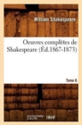 Oeuvres Compl?tes de Shakespeare. Tome 6 (?d.1867-1873) - Book