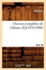 Oeuvres Compl?tes de Voltaire. Tome 46 (?d.1876-1900) - Book