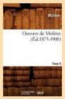 Oeuvres de Moli?re. Tome 5 (?d.1873-1900) - Book