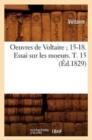 Oeuvres de Voltaire 15-18. Essai Sur Les Moeurs. T. 15 (?d.1829) - Book