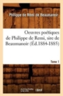 Oeuvres Po?tiques de Philippe de Remi, Sire de Beaumanoir. Tome 1 (?d.1884-1885) - Book