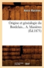 Origine Et Genealogie Du Bordelais (Ed.1875) - Book