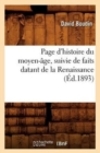 Page d'Histoire Du Moyen-Age, Suivie de Faits Datant de la Renaissance (Ed.1893) - Book