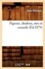 Pigeons, Dindons, Oies Et Canards (?d.1879) - Book