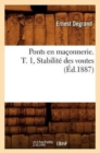 Ponts En Ma?onnerie. T. 1, Stabilit? Des Voutes (?d.1887) - Book