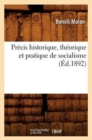 Pr?cis Historique, Th?orique Et Pratique de Socialisme (?d.1892) - Book