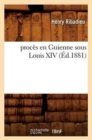 Proc?s En Guienne Sous Louis XIV (?d.1881) - Book