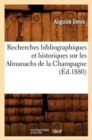 Recherches Bibliographiques Et Historiques Sur Les Almanachs de la Champagne (Ed.1880) - Book